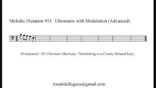 Melodic Dictation #53 - Chromatic with Modulation (Easy)