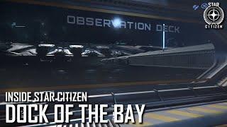 Inside Star Citizen: Dock of the Bay | Winter 2021