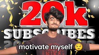 20K Subscribers Celebration! Motivating Myself