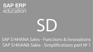 SAP S/4HANA Sales  Functions & Innovations SAP S/4HANA Sales  Simplifications