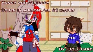 Vanny and Gregory stuck in a room for 24 hours//Part 1 of ?//Faz_Guard