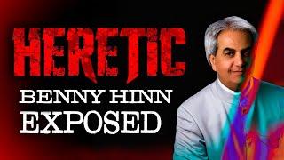 HERETIC | Benny Hinn Exposed