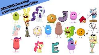 (NEW SERIES) Dumb Ways to Die: Character Leapers Edition
