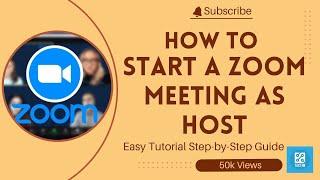 How to Start a Zoom Meeting as Host | Step-by-Step Guide 2025