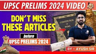 Most Important Articles for UPSC prelims  2024 Part 2 l Sleepy Classes IAS