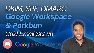 Get Cold Emails Delivered Every Time With This Simple Google Workspace + Porkbun Set-up