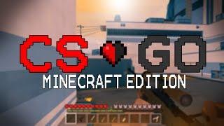 CS:GO - Minecraft Edition