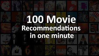 100 Movie Recommendations in One Minute