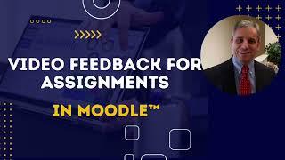 Moodle 4 - Video Feedback in Assignments