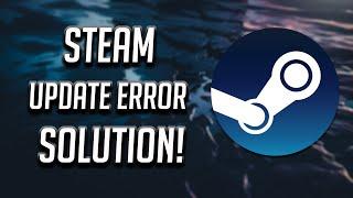 How to Fix "An Error Occurred While Updating" Steam - [3 Solutions!]