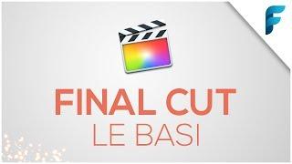 Le BASI di Final Cut Pro X - Tutorial Completo [ITA]