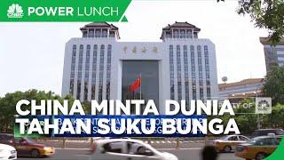 China Minta Dunia Tahan Suku Bunga