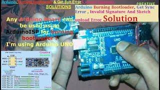 Arduino Burning Bootloader | Get Sync Error | Invalid Signature | Sketch uploading Error Solution