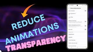 How To Reduce Animations, Transparency and Blur On A Galaxy S24