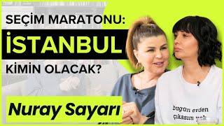 YEREL SEÇİMLERİ KİM KAZANACAK? SEÇİM GÜNÜ BİZLERİ NE BEKLİYOR?  @NuraySayarTVNS