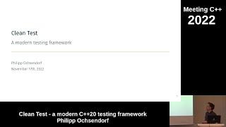 Clean Test: a modern C++20 testing framework - Philipp Ochsendorf - Meeting C++ 2022