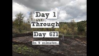 671 Day Timelapse Building Our Homestead (From Scratch)