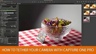 How To Tether Your Camera with Capture One Pro