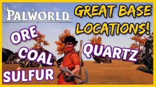 Palworld Great Base Locations - Ore, Coal, Sulfur, Quartz, and More!