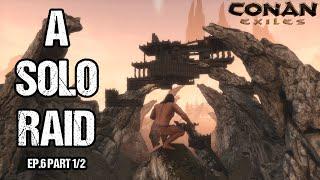 I Went on a Solo Raid, Here's What Happened - Conan Exiles | Solo | Official PvP