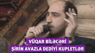 Vüqar Biləcəri - Şirin avazla dediyi kupletlər