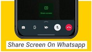 Whatsapp Screen Sharing | How to do Screen Sharing on Whatsapp