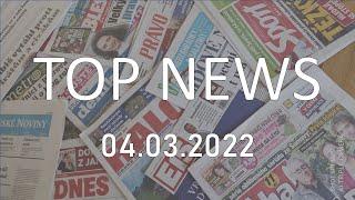 TOP NEWS - Co řeší dnešní tisk? Pátek 4. 3. 2022