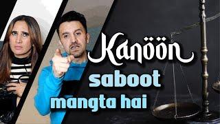 Kanoon saboot mangta hai | OZZY RAJA