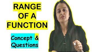 RANGE OF A FUNCTION CONCEPTS AND QUESTIONS /CBSE/ISC/JEE/NDA/CETs/AP CALCULUS