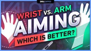 WRIST vs ARM AIMING: Which is BETTER for VALORANT?
