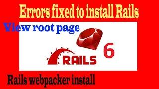 Ruby on Rails Part-02 | Install web packer | Sqlite3 error | View default page on browser | yarn