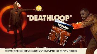 Why DEATHLOOP is GREAT (& why the critic scores were accidently RIGHT) #ps5 #deathloop #arkane