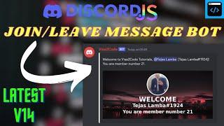 Join/Leave Message Bot | Welcomer and Leave Bot clone | No coding required | Latest Discord.js 2023