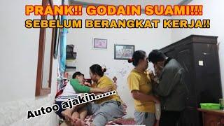 PRANK GODAIN SUAMI SEBELUM BERANGKAT KERJA!!! ENDINGNYA BIKIN BAPER !!