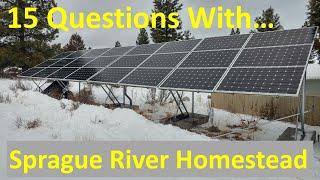 15 Homesteading Questions With Sprague River Homestead