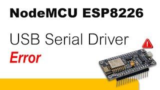 Solved USB Not Detected NodeMCU ESP8266 - Drivers issue