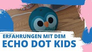 Echo Dot Kids: Unsere Erfahrungen mit Alexa für Kinder