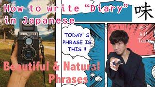 How to write diary in Japanese!! Natural & Useful 4 phrases!!