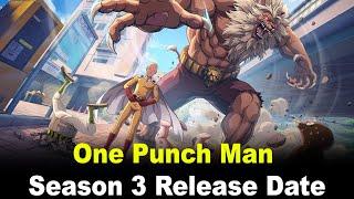 One Punch Man Season 3 Release Date