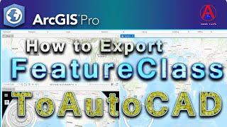ArcGIS Pro:  Export Feature Class to AutoCAD| Export gdb to AutoCAD in ArcGIS Pro|By JastGIS