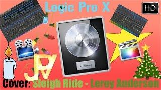 Sleigh Ride - Leroy Anderson Cover in Logic Pro X