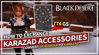 How to Exchange Deboreka to Karazad Accessories Guide | Black Desert