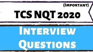 TCS NQT Interview Questions and Answers (TCS NQT 2020)