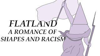 Shapes and Racism | Flatland