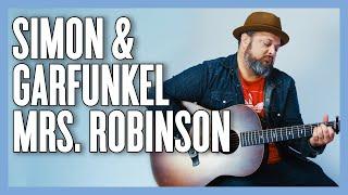 Mrs Robinson Simon and Garfunkel Guitar Lesson + Tutorial