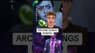 ARCANE SONGS RANKED‼️️ #arcane