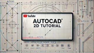 AutoCAD 2D Basics: Learn Essential Commands Fast! | FREE Course | Part 1 |