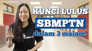 Strategi Lulus SBMPTN 2021 hanya dalam 3 malam! [TIPS LULUS UTBK]