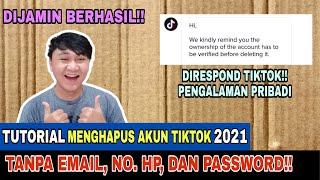 TUTORIAL MENGHAPUS AKUN TIKTOK LAMA TANPA EMAIL, NO. HP,  PASSWORD 100% BERHASIL