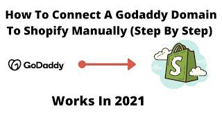 How To Connect A Godaddy Domain To Shopify Manually (Works In 2021) - Edit Cname And A Record